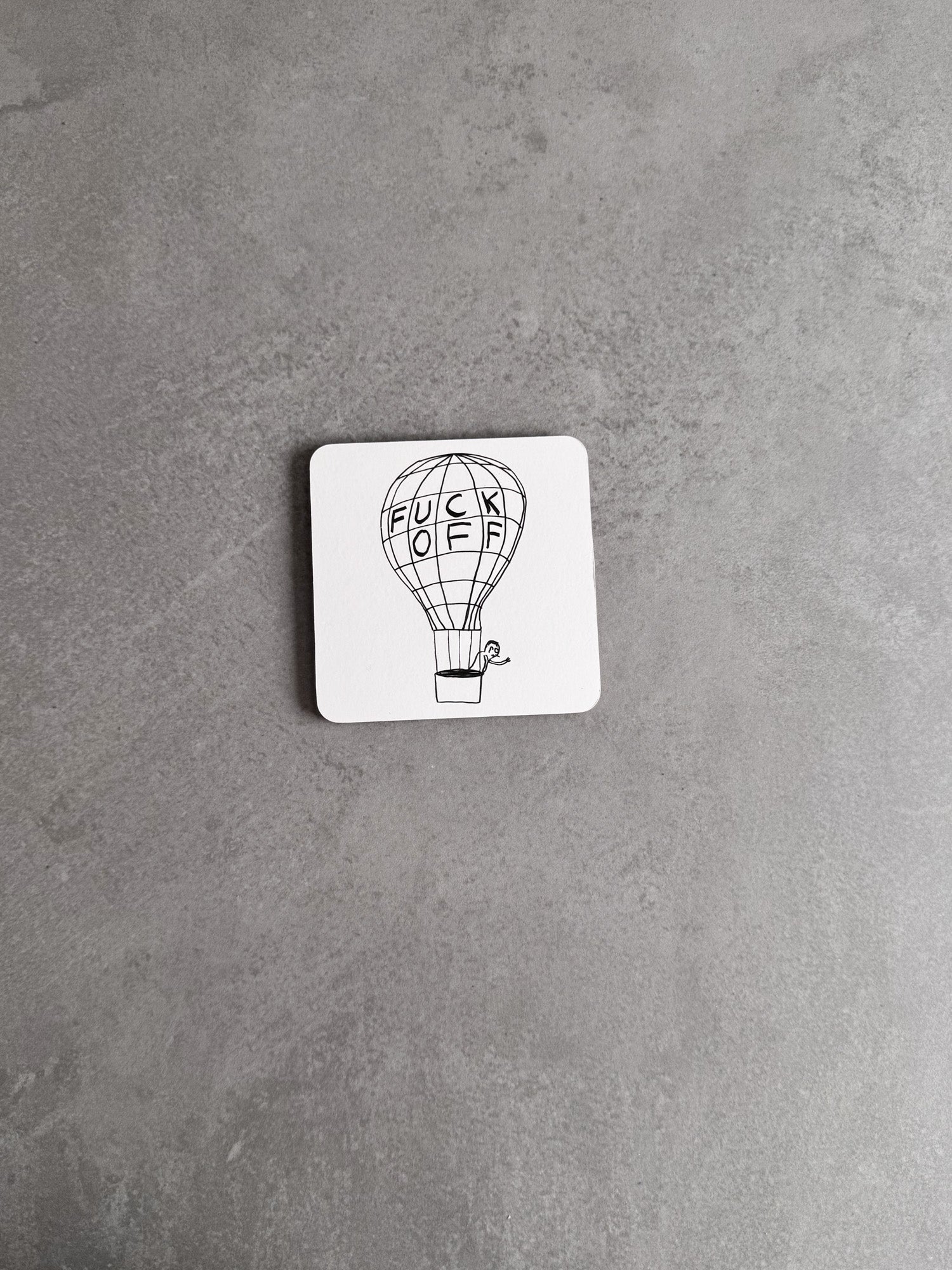 F*ck Off Coaster