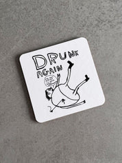 Drunk Again Coaster